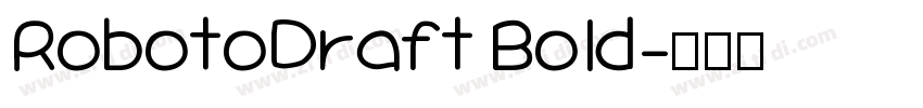 RobotoDraft Bold字体转换
